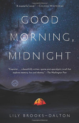 Good Morning, Midnight - by Lily Brooks-Dalton (Paperback)