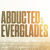 Movie Review :: Lifetime’s Abducted in the Everglades