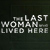 Movie Review :: Lifetime’s The Last Woman Who Lived Here