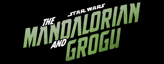 "Star Wars: The Mandalorian and Grogu" title card, with white to green gradient text against a black background.