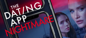A promotional image titled "THE DATING APP NIGHTMARE" featuring a collage of overlapping smartphone screens. Each screen displays a cinematic, close-up portrait of one of three women, Haley Pullos as Sarah, Nicky Whelan as Kate and Charisma Carpenter as Rena with serious expressions, set against a dark, moody background illuminated by red and blue light.